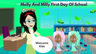 Molly And Milly First Day Of School