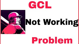 How To Fix Cricket League GCL Not Working Problem Solve screenshot 4