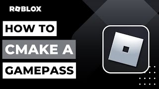 How To Make A Roblox Gamepass !