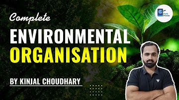Most Important Environmental Bodies and Organisations For UPSC CSE 2023 Prelims | Marathon | Kinjal