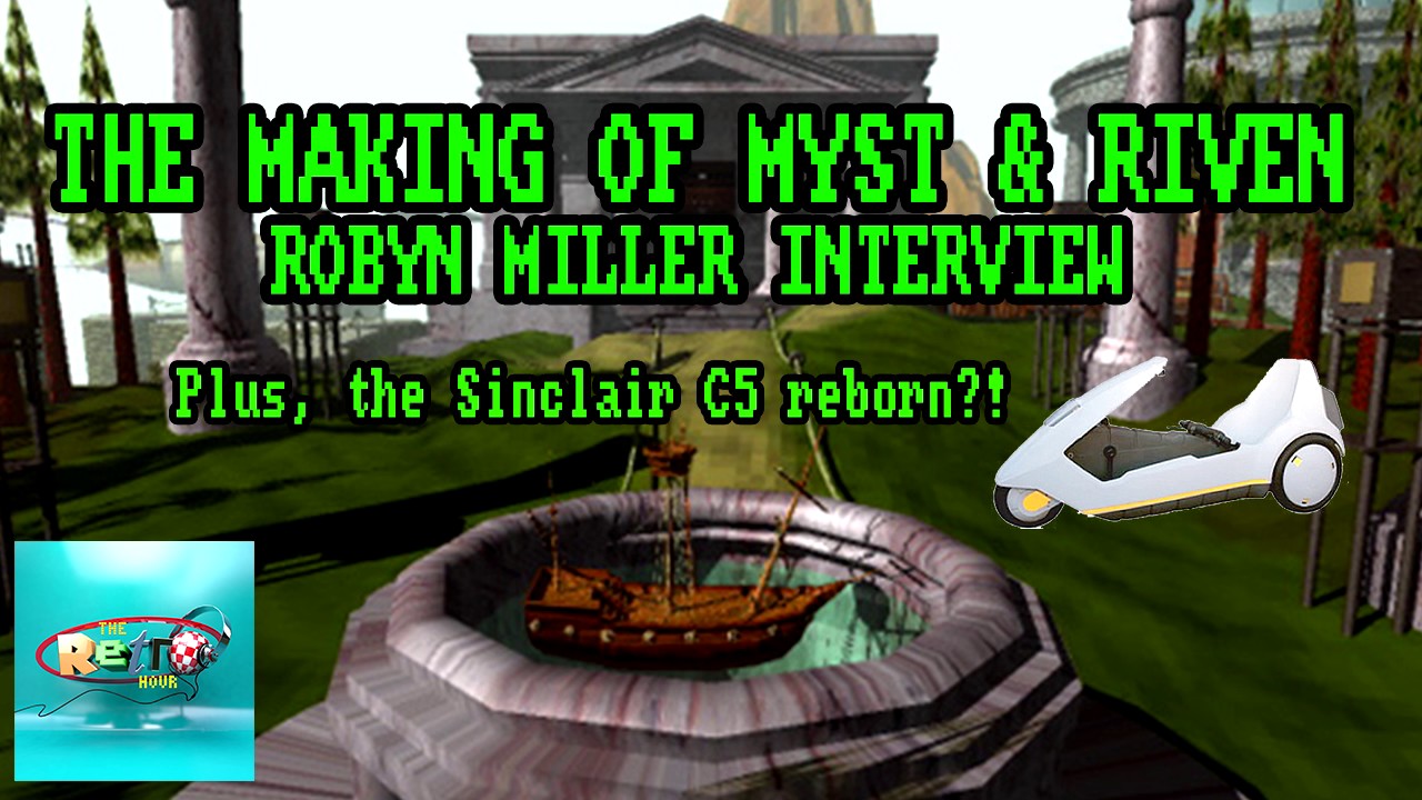 The Making of Myst and Riven with Robyn Miller - The Retro Hour EP60