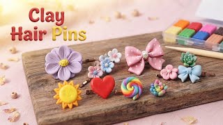 DIY Clay Hair Pins | Cute Flower, Bow & Candy Hair Clips Tutorial