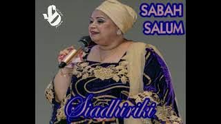 Siadhiriki -  Sabah Salum