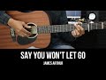 Say you wont let go  james arthur  easy guitar tutorial with chords  lyrics