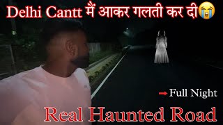 DELHI CANTT REAL HAUNTED ROAD | HORROR VIRAL VIDEO | REAL HORROR GHATNA | #AkashSodai #VivekSodai |
