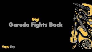 Garuda Fights Back - GIGI (Karaoke Minus One Tanpa Vokal dengan Lirik)