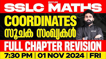 SSLC  Maths | Coordinates / സൂചക സംഖ്യകൾ | Full Chapter Revision | Xylem SSLC