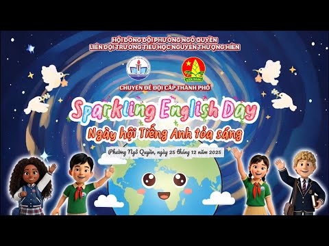 Video - Chuyên đề cấp thành phố - Sparkling English Day (Ngày hội Tiếng Anh tỏa sáng) - Năm học 2025 - 2026