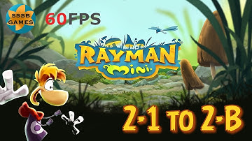 Rayman Mini: Adventure 2-1 To 2-B , 100% Lums , Apple Arcade Walkthrough By (Ubisoft )