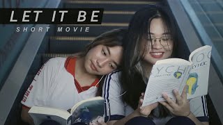 (ENG) Let It Be | SHORT FILM | GL