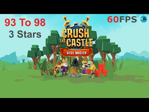 Crush the Castle: Siege Master Level 93 To 98 - 3 Stars , iOS/Android Walkthrough