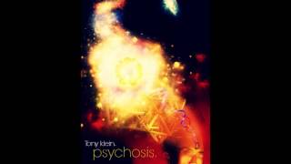 Tony klein.- Psychosis (Official Song.)