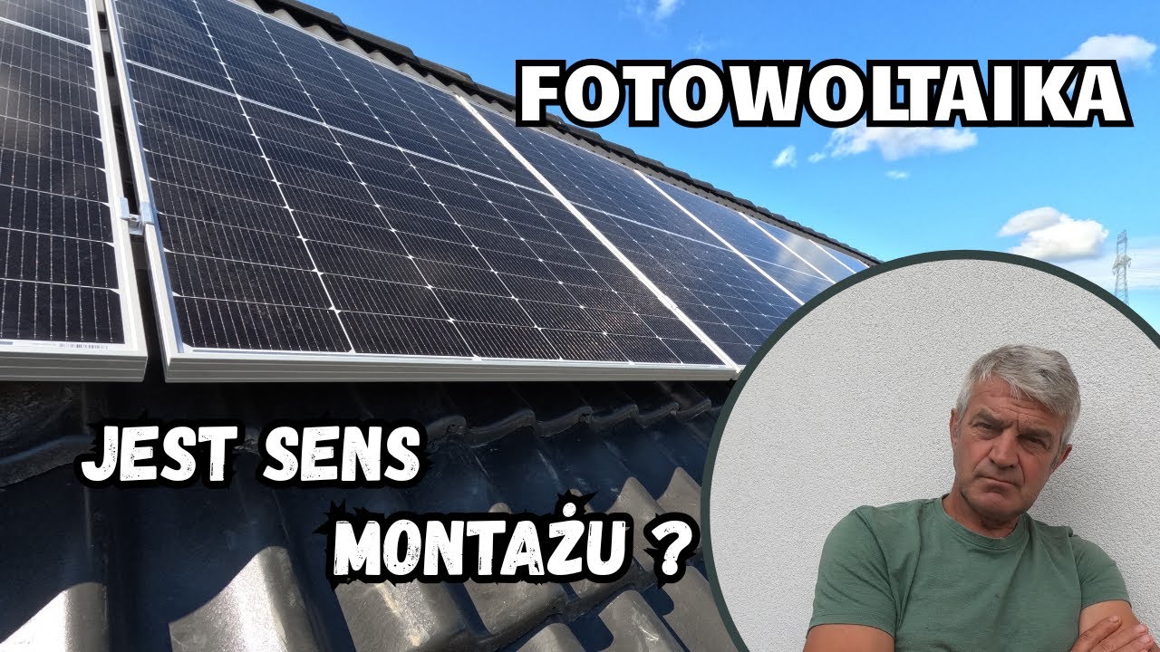 Montaż fotowoltaiki czy to ma jeszcze sens?