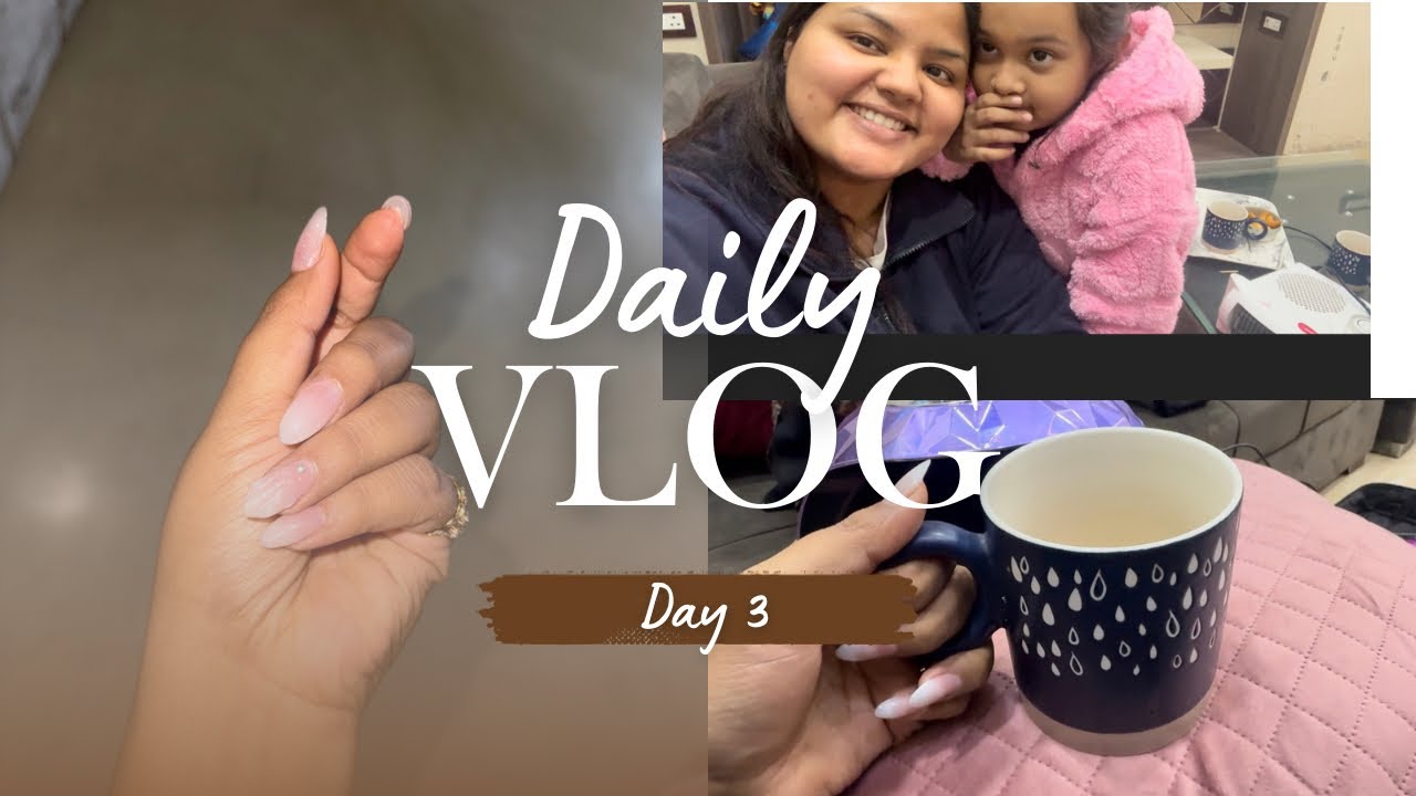 Day 3 Vlog 🎥 | New Nails, Daily Routine & Staying Consistent