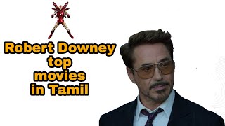 Robert Downey top movies in Tamil | Hollywood top movies | good for you