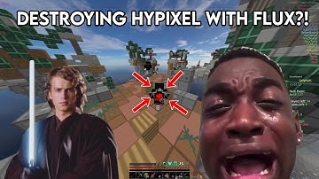 DESTROYING HYPIXEL WITH FLUX?!