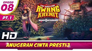 AMAZING AWANG KHENIT - EPI 08 (BHG 1) ANUGERAH CINTA PRESTIJ [HD]