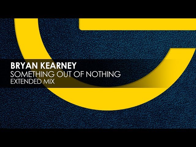 Bryan Kearney - Something out of Nothing