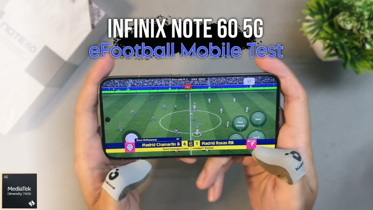 Infinix Note 60 5G Mediatek Dimensity 7400 eFootball Mobile 2026 Gaming Test