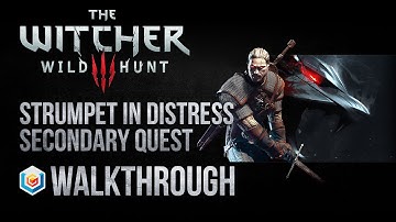 The Witcher 3 Wild Hunt Walkthrough Strumpet in Distress Secondary Quest Guide Gameplay/Let