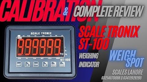 ST-100 Scale Tronix Weighing Indicator Calibration & Complete Review Testing #calibration #scale |4K