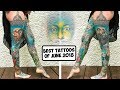 Best Tattoos of June 2018