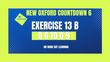 New Oxford Countdown 6 Second edition  Exercise 13 b Q 6 to Q 9 Solved