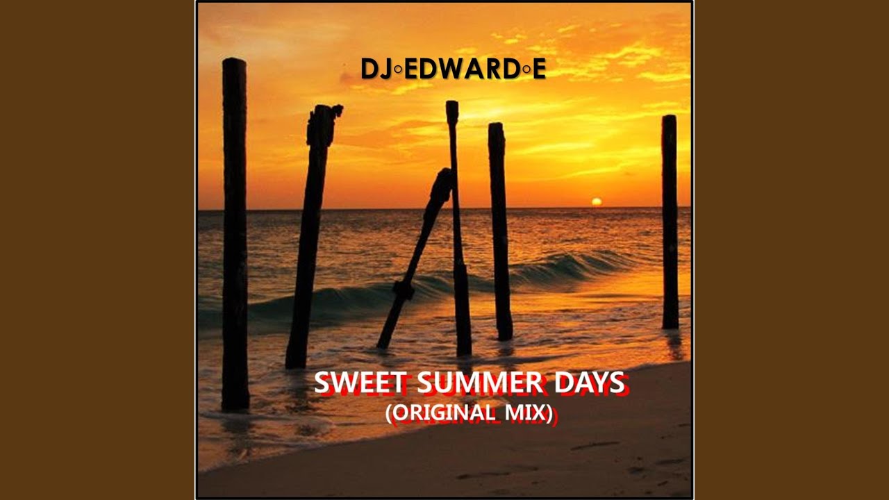 Sweet Summer Days (Original Mix)