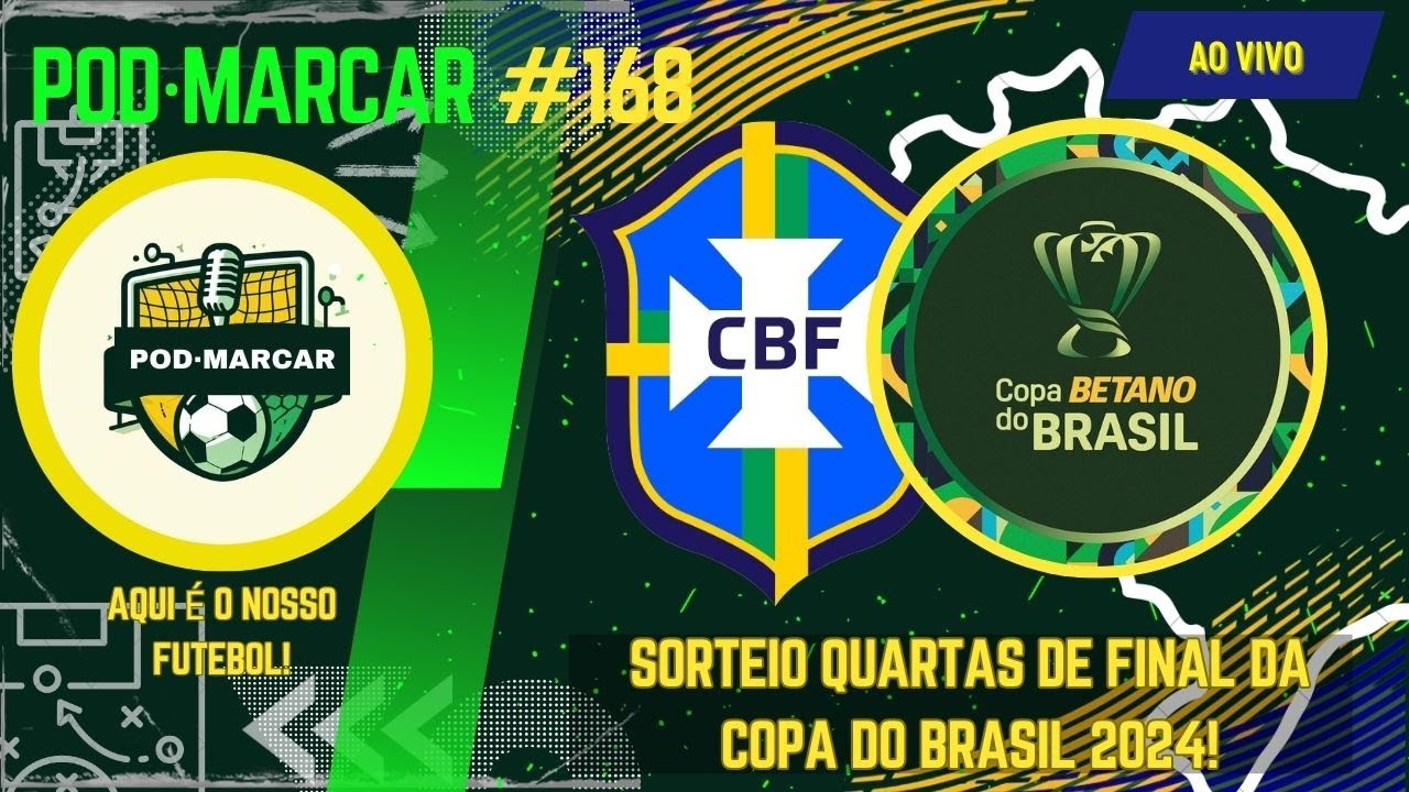 🟢SORTEIO DAS QUARTAS DE FINAL DA COPA DO BRASIL AO VIVO! - YouTube