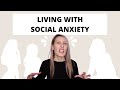 LIVING WITH SOCIAL ANXIETY