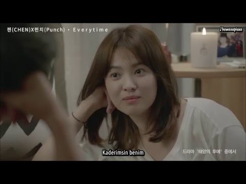 [Türkçe Altyazılı] Chen & Punch- Everytime MV (Descendants of the Sun OST)