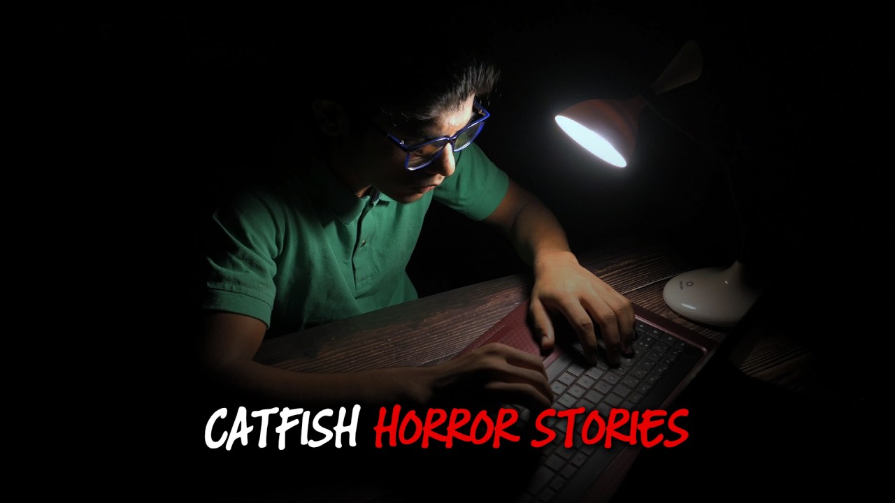 Two Disturbing TRUE Catfish Horror Stories