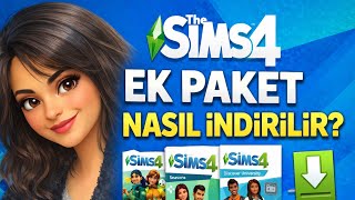 Sims4 Ek Paket Nasıl İndirilir? (Ücretsiz-Güncel)
