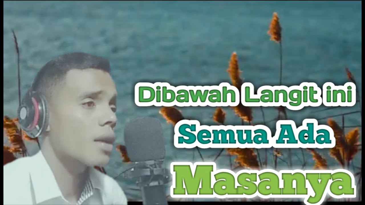 Di Bawah Langit Ini Semua Ada Masanya Cover By Fendi Loasana Chords Chordify