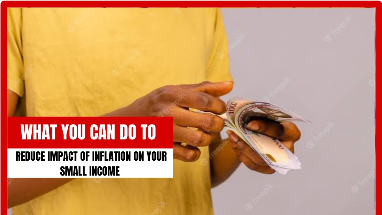 What You Can Do To Reduce Impact Of Inflation On Your Small Income ...