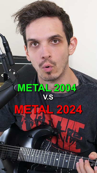 Metal 2004 v.s Metal 2024 #shorts