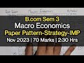 Macro Economics | Paper Pattern-Strategy-IMP | B.com Sem 3 | Nov 2023