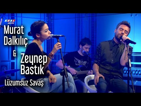 Murat Dalkılıç & Zeynep Bastık - Lüzumsuz Savaş (Kral Pop Akustik)