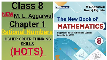 New ml aggarwal class 8 maths chapter 1 (Rational Numbers) higher order thinking skills (HOTS)