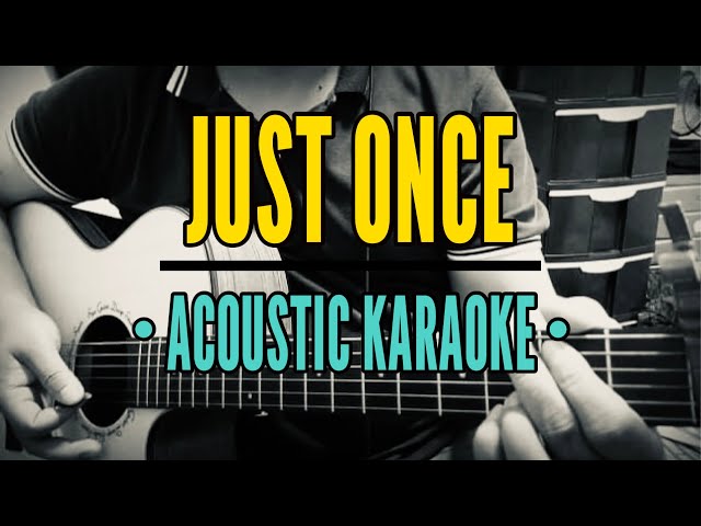 Just Once - James Ingram (Acoustic Karaoke LOWER KEY) class=