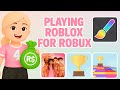 Playing ROBLOX for ROBUX (Live)