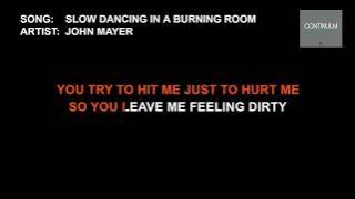 John Mayer - Slow Dancing in a Burning Room (Karaoke)