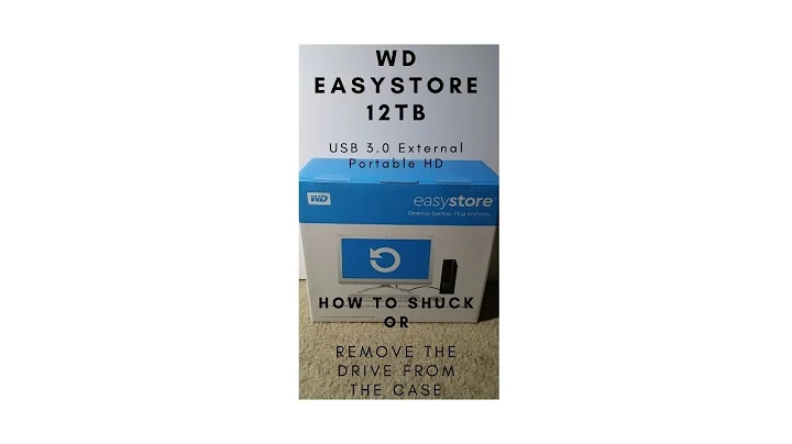 How to Shuck (or remove) the WD EasyStore 12TB drive