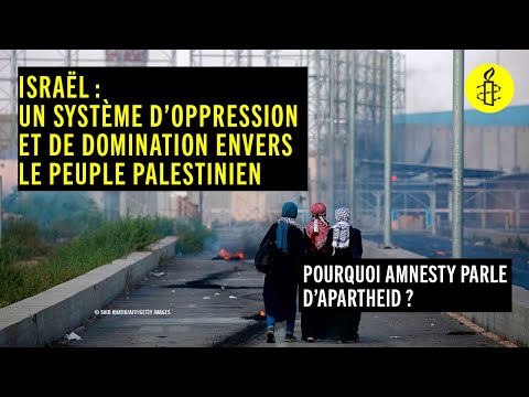 Pourquoi Amnesty parle d'un régime d'apartheid dans les territoires occupés et en Israël ?