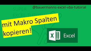 003-mit Makro Spalten kopieren .xlsm / excel / vba / tutorial / programmieren lernen / code