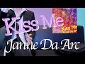 ジャンヌダルク Kiss Me #カラオケ #歌ってみた #jannedaarc #kissme