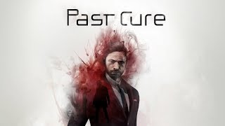 Past Cure Gameplay Hd