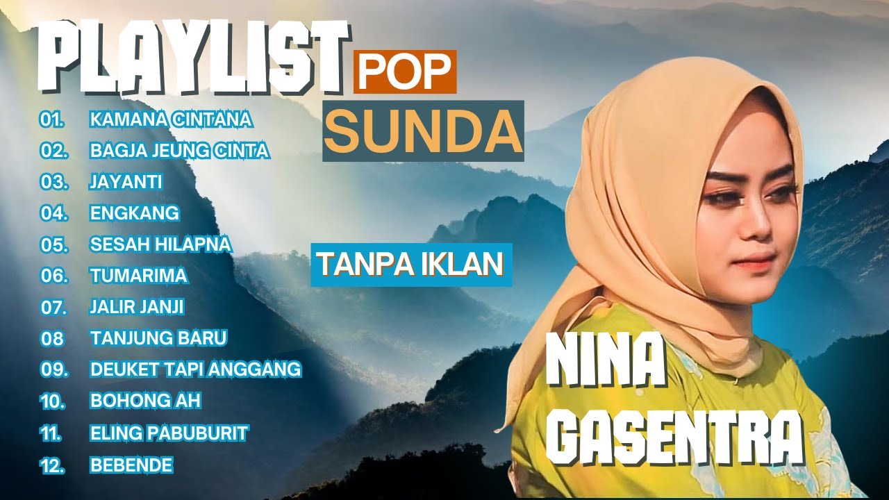TANPA IKLAN | NINA - KAMANA CINTANA - POP SUNDA GASENTRA PAJAMPANGAN TERPOPULER 2025