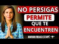 ❤️ NO PERSIGAS y PERMITE que TE ENCUENTREN  Marian Rojas Estapé