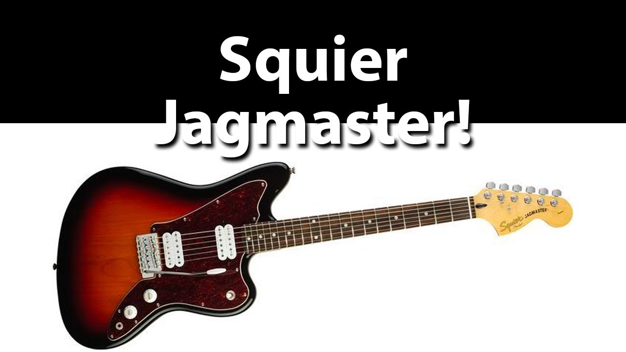 The Squier Jagmaster Guitar - Cool Sound on a Budget!